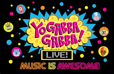 all new spectacular yo gabba gabba live music is awesome to rock 30 cities this fall