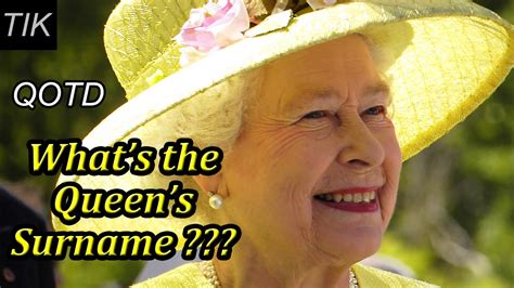 What S Queen Elizabeth Ii S Surname Question Of The Day Free Nude Porn Photos