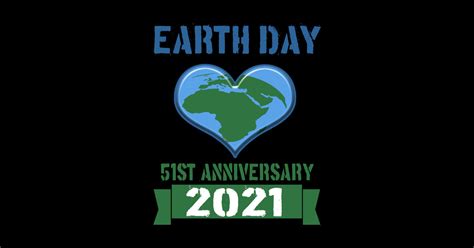 51st Anniversary Earth Day 2021 Earth Day 2021 51st Anniversary