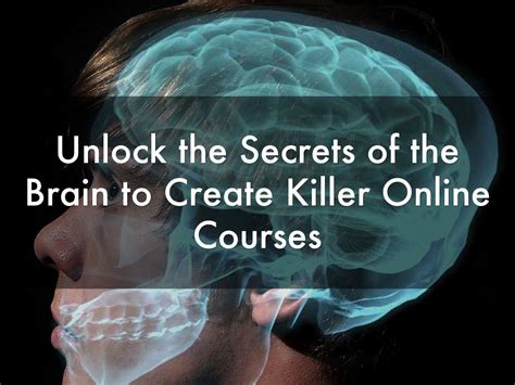 Unlock The Secrets Of The Brain To Create Killer