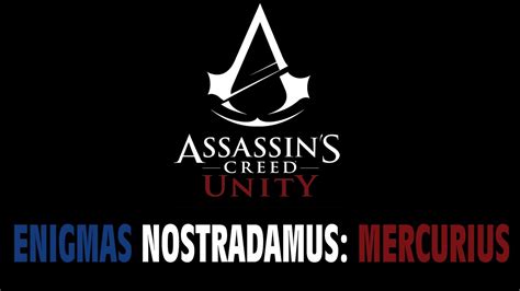 Assassins Creed Unity Enigmas Nostradamus Mercurius Youtube
