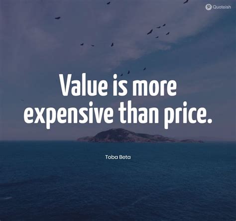 50 Value Quotes And Sayings Quoteish Value Quotes Quotes By