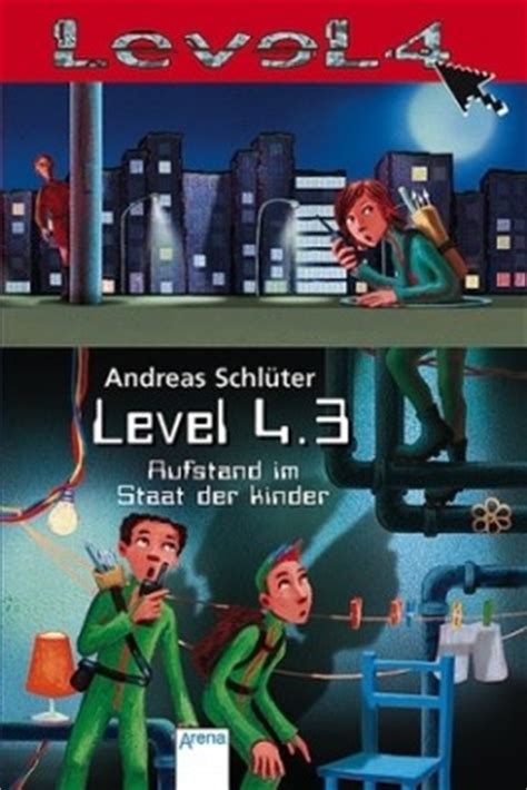 Die kinder müssen sich nun selbstorganisieren und können das ziel des. Level 4.3 - Aufstand im Staat der Kinder von Andreas ...