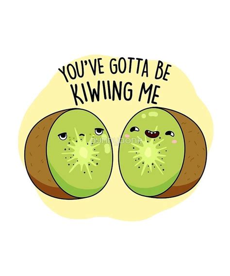 Kiwiing Me Fruit Food Pun Sticker By Punnybone In 2020 Funny