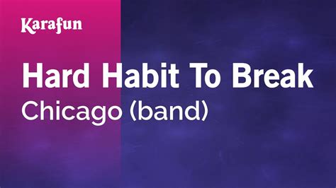 Hard Habit To Break Chicago Band Karaoke Version Karafun Youtube