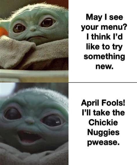 We can find nuggies as slang for chicken nuggets in the 2000s. Baby Yoda memes were funny at the beginning, but now this ...
