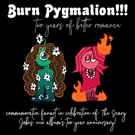 Burn Pygmalion Two Years Of Better Romance By Panandfluidprodigy On