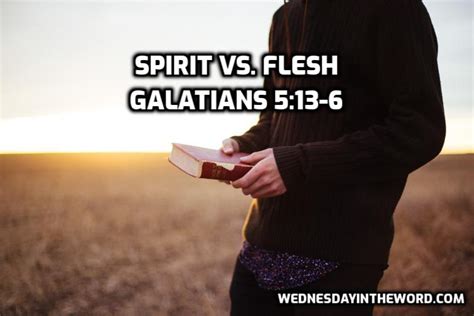 10 Galatians 513 26 Spirit Vs Flesh Wednesday In The Word