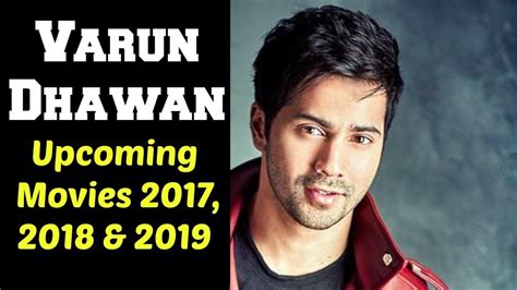 So yeah, only three of. Varun Dhawan Upcoming Movies 2017, 2018 & 2019 | Varun ...