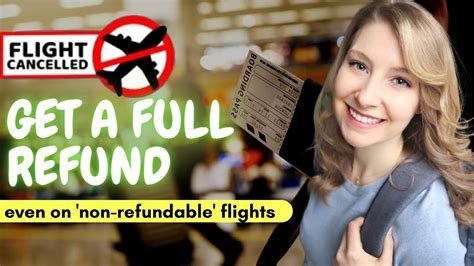 Canceled Flight How To Get A Full Refund Works For Non Refundable Tickets Youtube