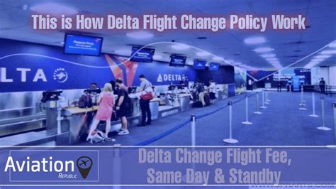 This Is How Delta Flight Change Policy Work Delta Flight Change Policy