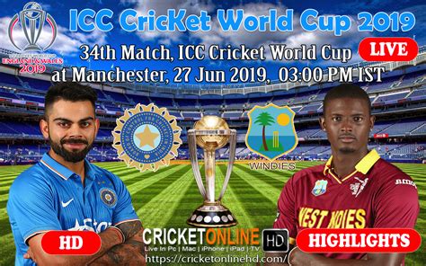 India Vs West Indies 34th Match Icc Cricket World Cup Live Streaming