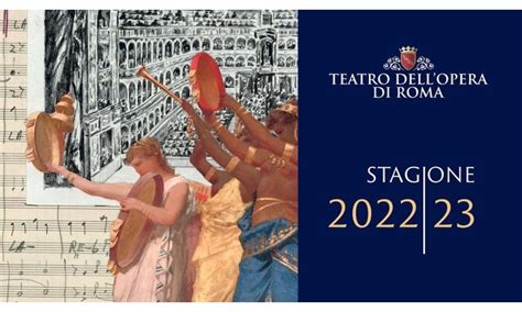 Teatro Dellopera Di Roma Programma 2022 2023