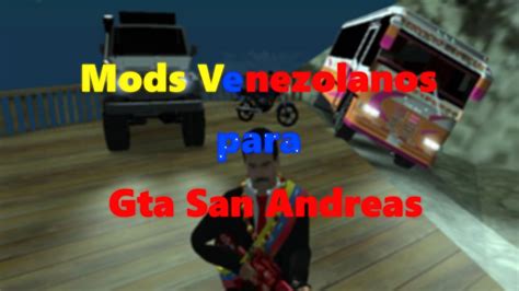 Mods Venezolanos Para Gta San Andreas 2023 Youtube
