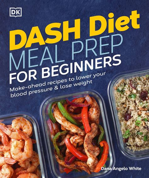 Dash Diet Meal Prep For Beginners Dana White Nutrition