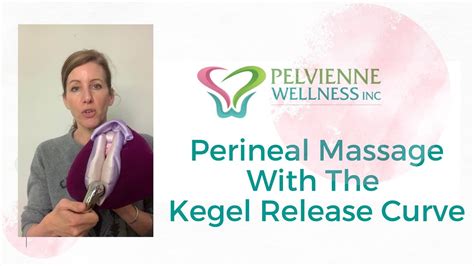 Perineal Massage In Pregnancy Using The Kegel Release Curve Youtube