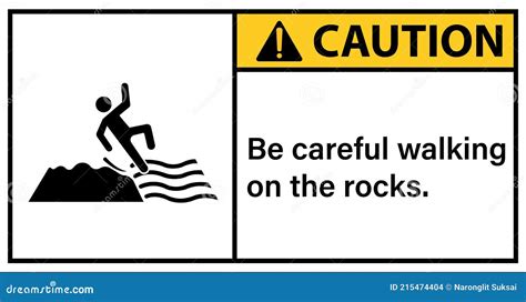 Please Be Careful Walking On Rockscaution Sign Stock Vector