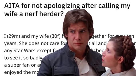 I Called My Wife A Nerf Herder Husband Derided For Insulting Wife