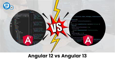 Angular 12 Vs Angular 13 Features Updates And Comparison