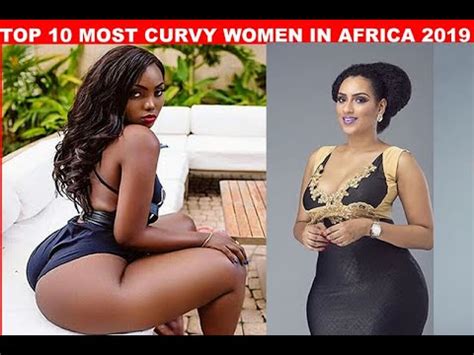 Africa Most Curvy Women Top 10 YouTube