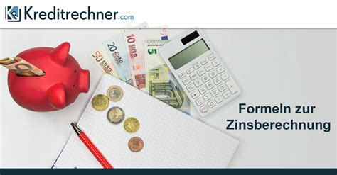 Als angesehene deutsche bank unterstützt sie die targobank dabei: Formeln zur Zinsberechnung