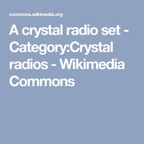 A Crystal Radio Set Categorycrystal Radios Wikimedia Commons