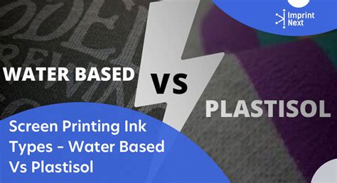 Screen Printing Ink Types Water Based Ink Vs Plastisol Imprintnext Blog