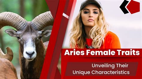 Aries Female Traits Unveiling Their Unique Characteristics
