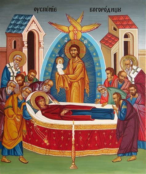 The Glorious Dormition And Assumption Of The Mother Of God August 14