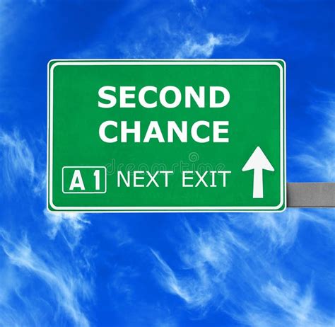 Second Chance Road Sign Against Clear Blue Sky Stock Image Image Of