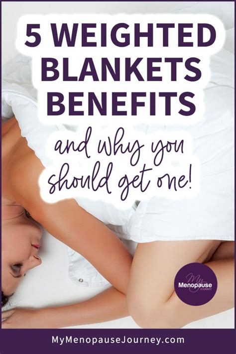 5 Weighted Blanket Benefits And Why You Should Get One My Menopause Journey