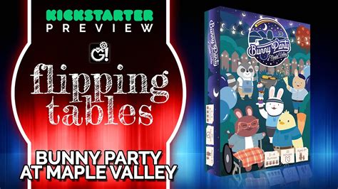 Bunny Party At Maple Valley Board Game Kickstarter Preview And How To
