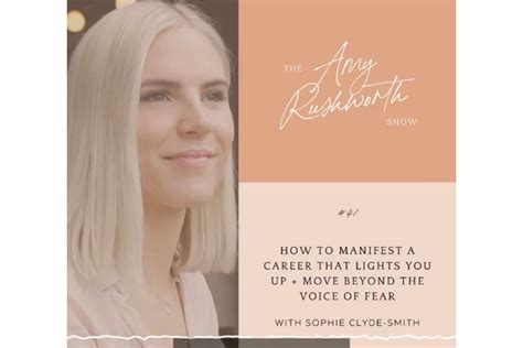 The Amy Rushworth Show How To Manifest A Career That Lights You Up