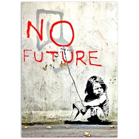 No Future Poster Banksy Street Art Poster Just Posters