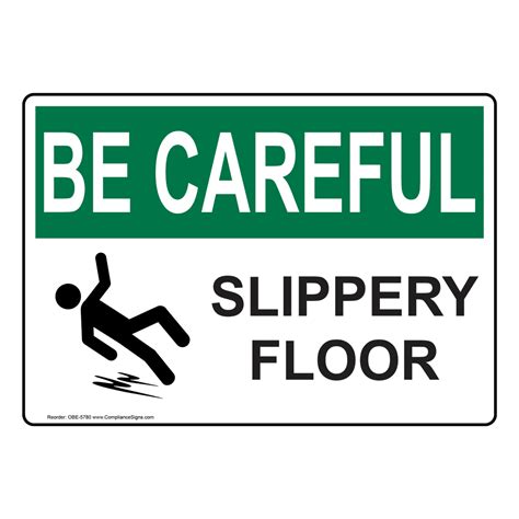 Osha Be Careful Slippery Floor Sign Obe 5780 Slippery When Wet