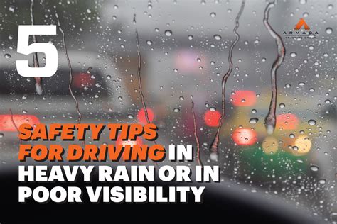 5 Safety Tips For Driving In Heavy Rain Or In Poor Visibility Armada