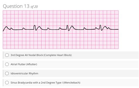 Solved Question 13 Of 20 3rd Degree Av Nodal Block Complete Heart