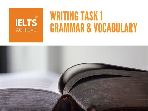 Ielts Academic Writing Task 1 Grammar And Vocabulary — Ielts Achieve