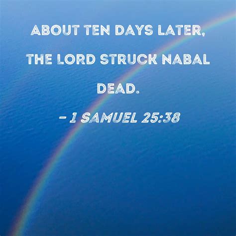 1 Samuel 2538 About Ten Days Later The Lord Struck Nabal Dead
