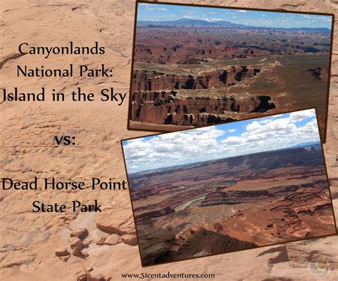 51 Cent Adventures Canyonlands National Park Island In The Sky Vs Dead