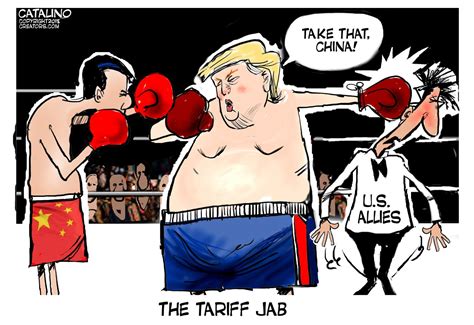 Trumps Steel Tariffs Will Hurt The Us The Most Political Cartoons