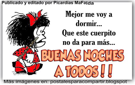 Pin De Chusita En Frases Mafalda Im Genes De Buenas Noches Graciosas