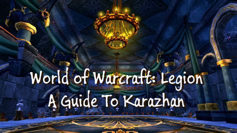 Find my legendary a deck. A Quick Strategy Guide To Karazhan In WoW: Legion 7.1 - GameRevolution