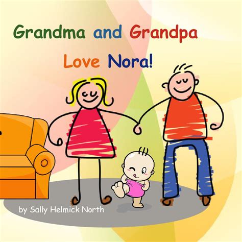 Grandma And Grandpa Love Nora Book 786759