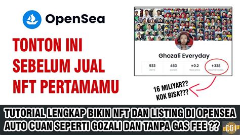 Tutorial Lengkap Bikin Nft Dan Jual Di Opensea Hampir Tanpa Gas Fee Auto Cuan Seperti Ghozali