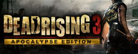 Dead Rising 3 Apocalypse Edition Online Steam Español Pc