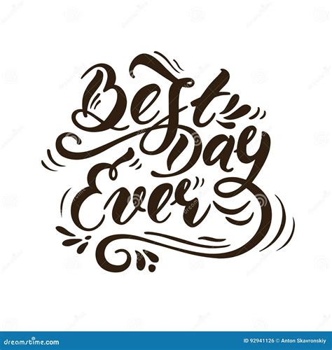 Best Day Ever 1 Stock Vector Illustration Of Lettering 92941126