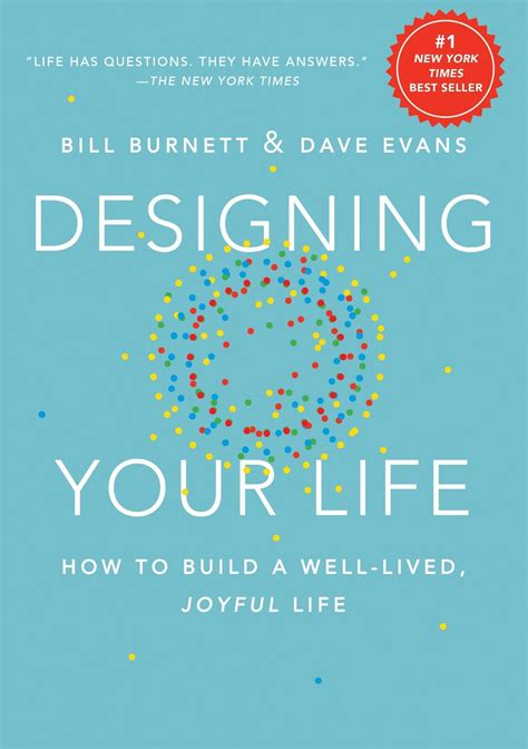 Designing Your Life By Bill Burnett And Dave Evans Summary And Notes