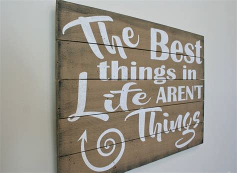 Items Similar To The Best Things In Life Arent Things Wood Pallet Sign