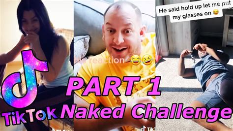Naked Challenge Tiktok Compilation 2020 Part 1 Youtube